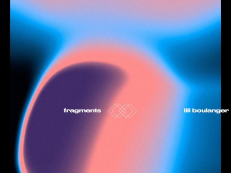 Various Artists - Fragments II: Lili Boulanger Online now