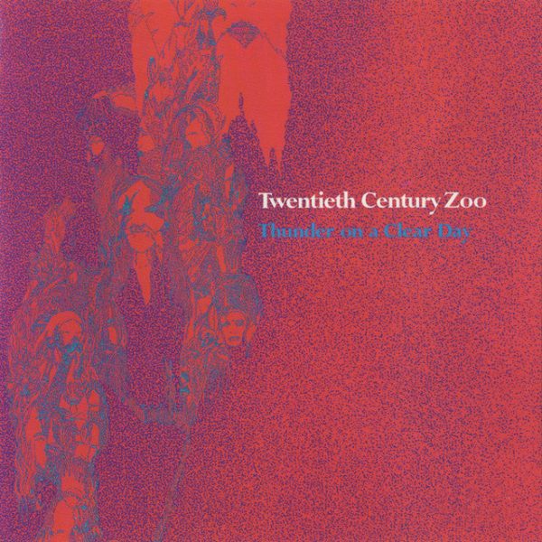 Twentieth Century Zoo - Thunder On A Clear Day (Coloured) Cheap