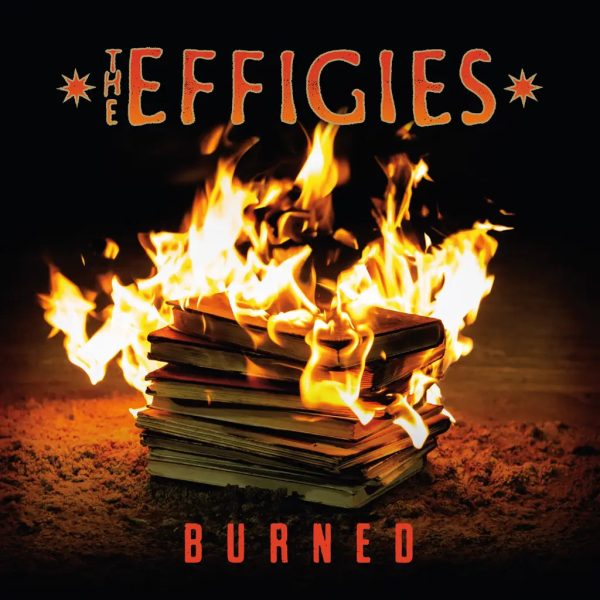 Effigies - Burned Sale