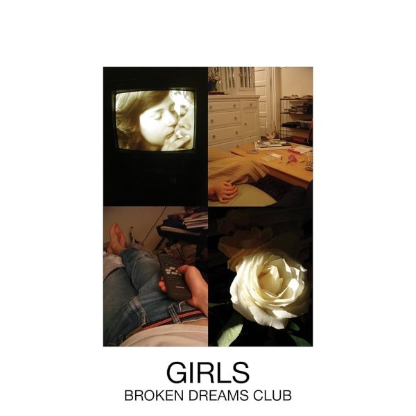 Girls - Broken Dreams Club Cheap