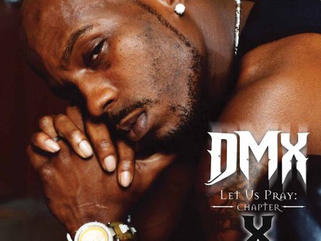 DMX - Let Us Pray: Chapter X Sale