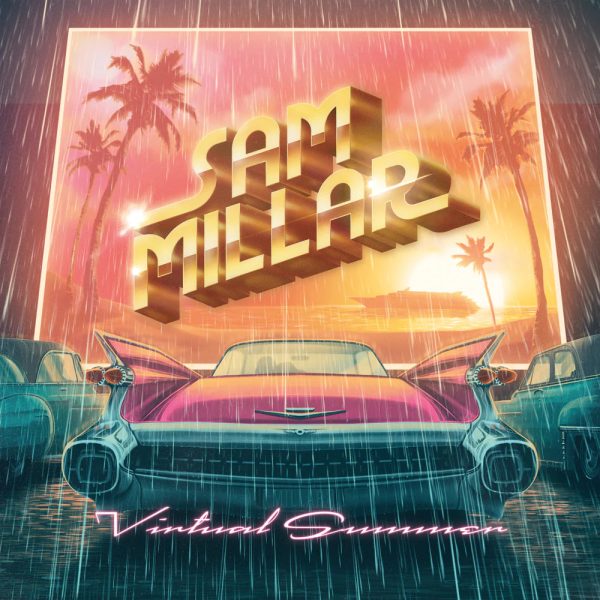 Sam Millar - Virtual Summer Online now