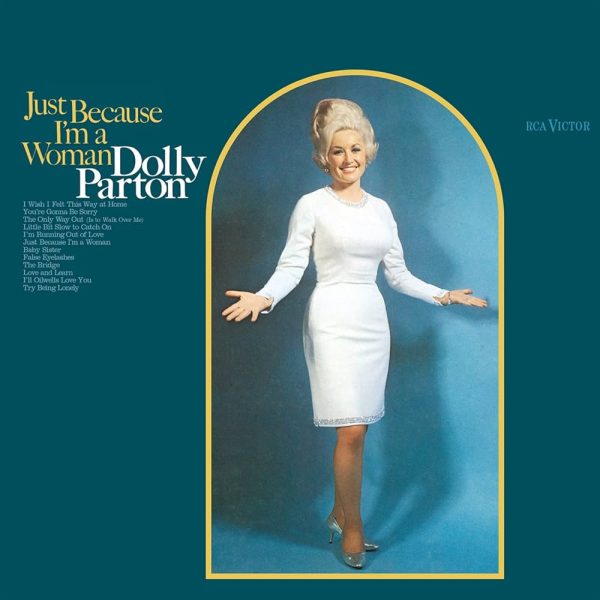 Dolly Parton - Just Because I m a Woman (Yellow) Sale