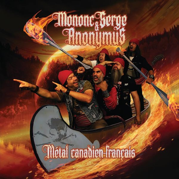 Mononc  Serge & Anonymus - Métal Canadien-Français Discount