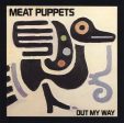 Meat Puppets - Out My Way Cheap