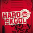 Guns N  Roses - Hard Skool Fashion