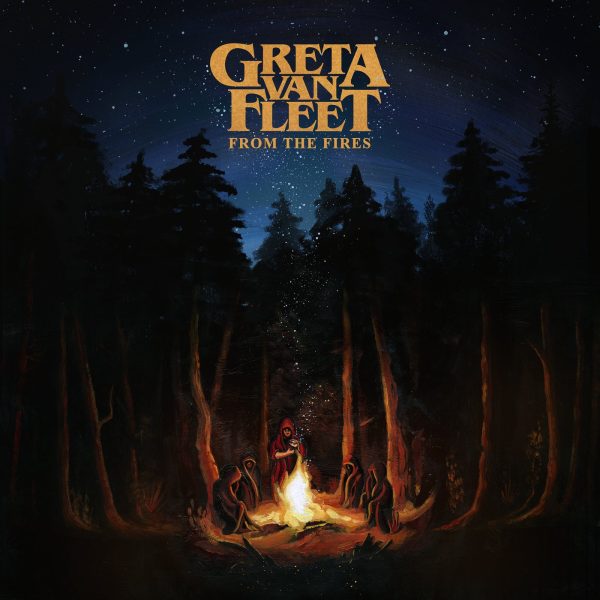 Greta Van Fleet - From The Fires For Cheap