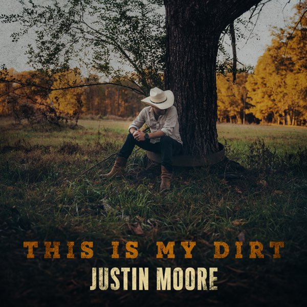 Justin Moore - This Is My Dirt (Coloured) Supply