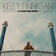 Kelly Finnigan - A Lover Was Born Discount