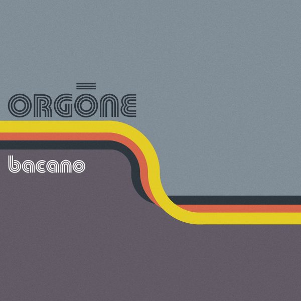 Orgone - Bacano (2LP)(Coloured) For Sale