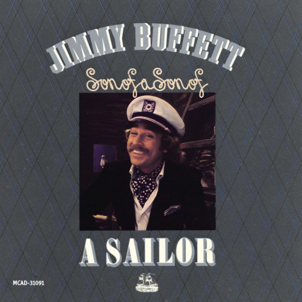 Jimmy Buffett - Son Of A Son Of A Sailor on Sale