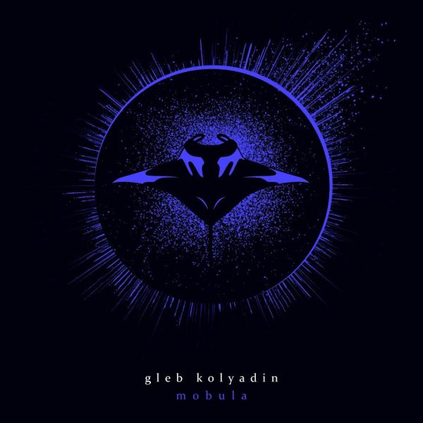 Gleb Kolyadin - Mobula on Sale