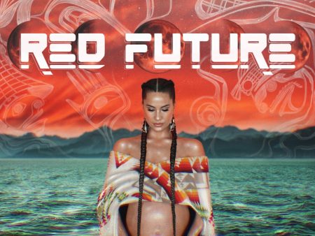 Snotty Nose Rez Kids - Red Future (Coloured) Sale