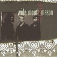 Wide Mouth Mason - Wide Mouth Mason Online