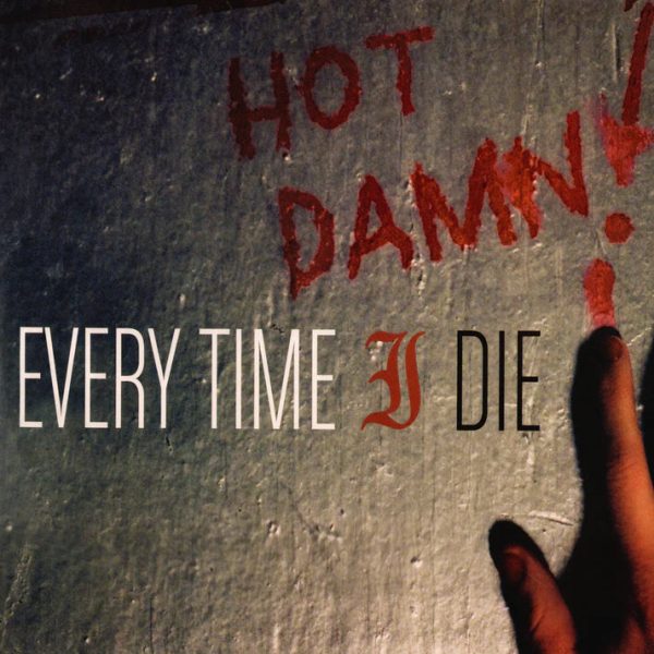 Every Time I Die - Hot Damn! (Coloured) Cheap