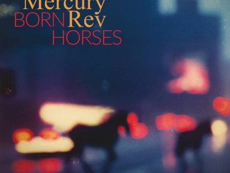 Mercury Rev - Born Horses For Discount