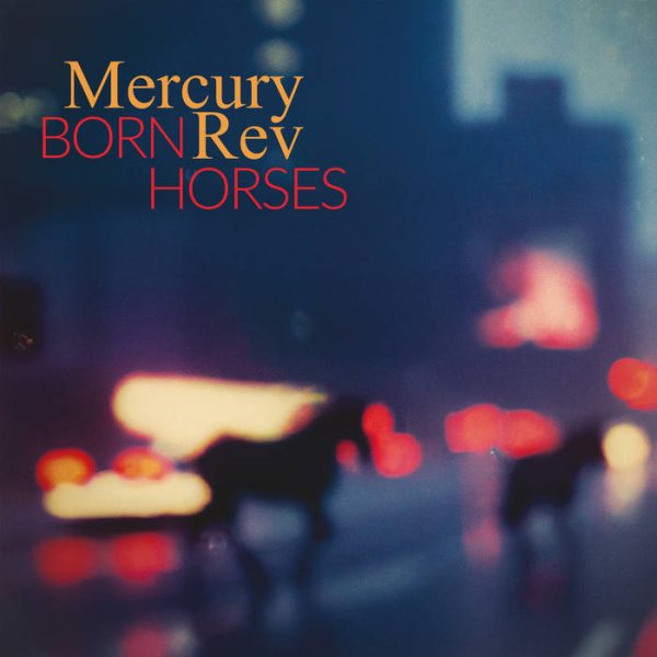 Mercury Rev - Born Horses For Discount