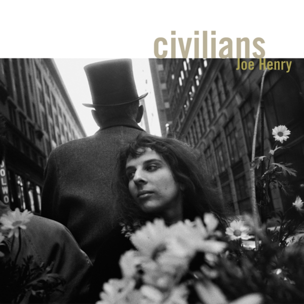 Joe Henry - Civilians Cheap