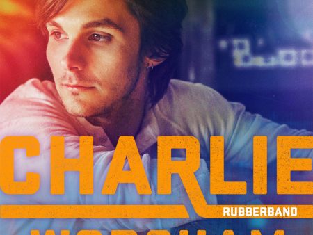 Charlie Worsham - Rubberband (Coloured) For Cheap