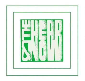 Hear & Now - The Hear & Now (Green) For Discount