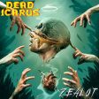 Dead Icarus - Zealot (Coloured) Hot on Sale