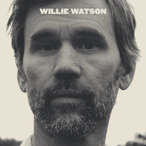 Willie Watson - Willie Watson Hot on Sale