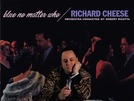 Richard Cheese - Blue No Matter Who (Blue) Sale