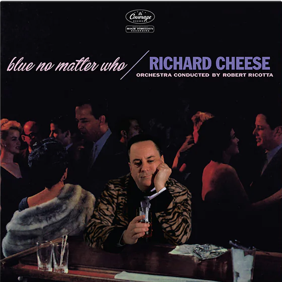 Richard Cheese - Blue No Matter Who (Blue) Sale