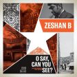 Zeshan B - O Say Can You See? (2LP) on Sale