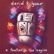 David Kilgour - A Feather In The Engine Online Hot Sale