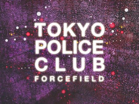 Tokyo Police Club - Forcefield (Coloured) Hot on Sale