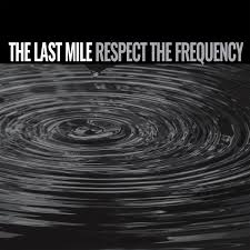 Last Mile - Respect The Frequency (Coloured) Fashion