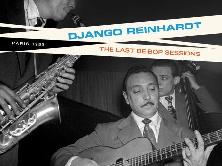 Django Reinhardt - The Last Be-Bop Sessions Supply