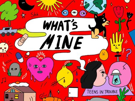 Teens In Trouble - What s Mine (Coloured) Online Sale