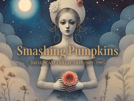 Smashing Pumpkins - Broadcast Collection: 1989-1995 (5CD) Discount