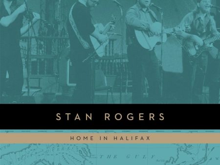 Stan Rogers - Home In Halifax Online Hot Sale