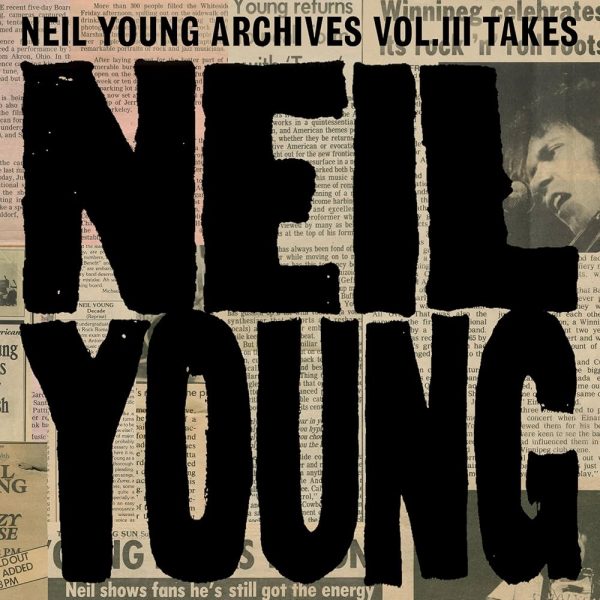 Neil Young - Archives Vol. III Takes (2LP) Fashion