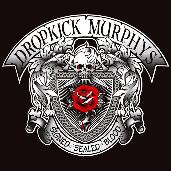 Dropkick Murphys - Signed And Sealed In Blood For Cheap