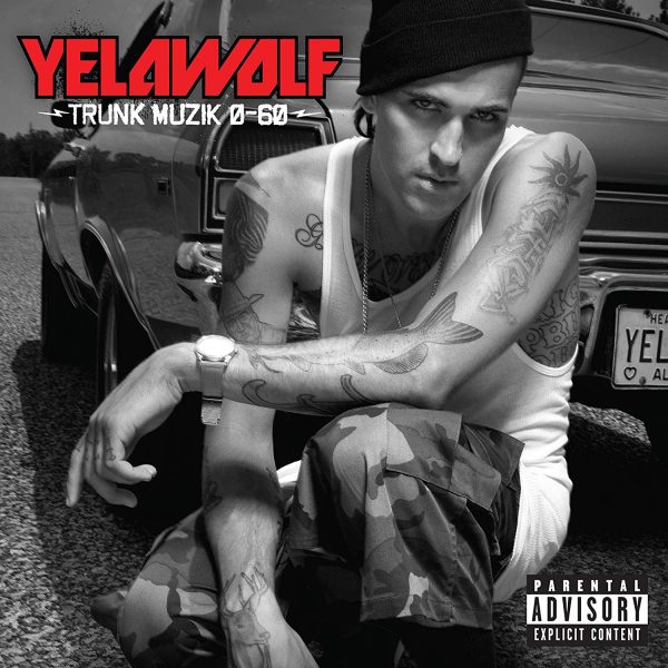 Yelawolf - Trunk Muzik 0-60 Hot on Sale