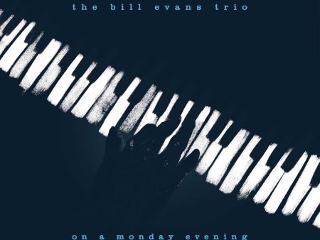 Bill Evans Trio - On A Monday Evening Sale