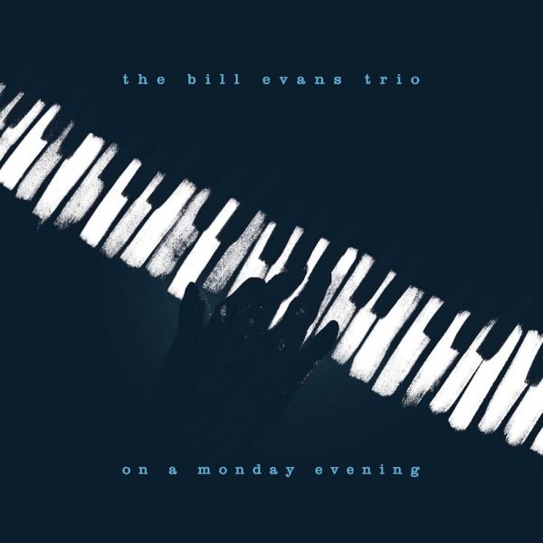 Bill Evans Trio - On A Monday Evening Sale