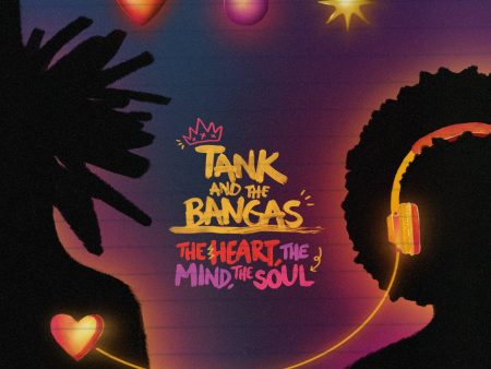 Tank And The Bangas - The Heart The Mind The Soul Online Hot Sale