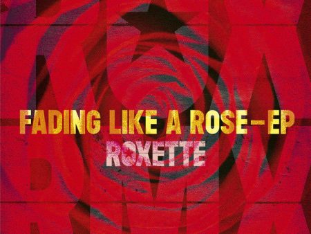 Roxette - Fading Like A Rose EP For Cheap