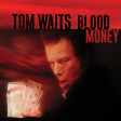 Tom Waits - Blood Money (CD) For Discount