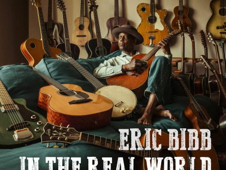 Eric Bibb - In The Real World Online Hot Sale