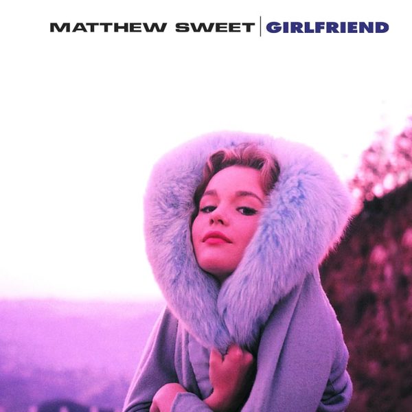 Matthew Sweet - Girlfriend Online Hot Sale