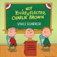 OST - You re Not Elected Charlie Brown (Yellow) For Discount