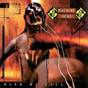 Machine Head - Burn My Eyes (CD) on Sale