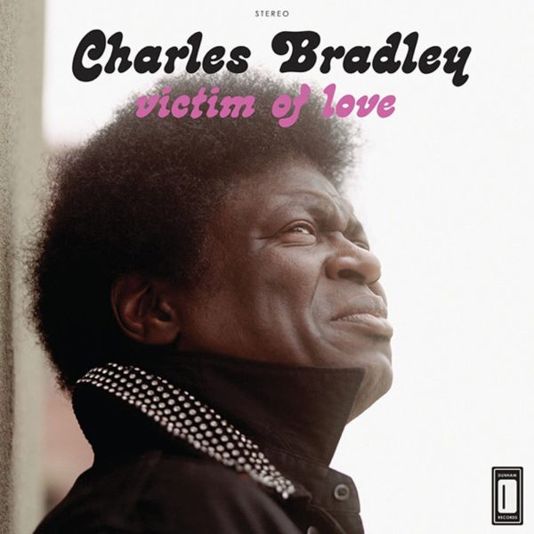 Charles Bradley - Victim Of Love (Coloured) For Sale