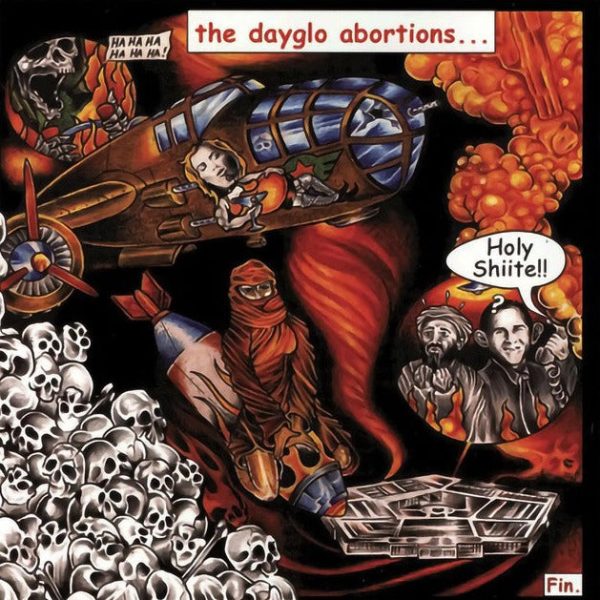 Dayglo Abortions - Holy Shiite Discount